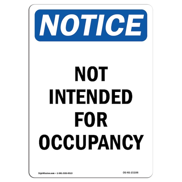 Safety Sign, OSHA Notice, 5" Height, Not Intended For Occupancy Sign, Portrait, 10PK